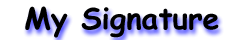 My Signature